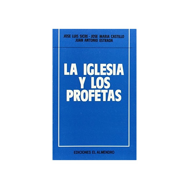 La iglesia y los profetas (En torno al nuevo Testamento)